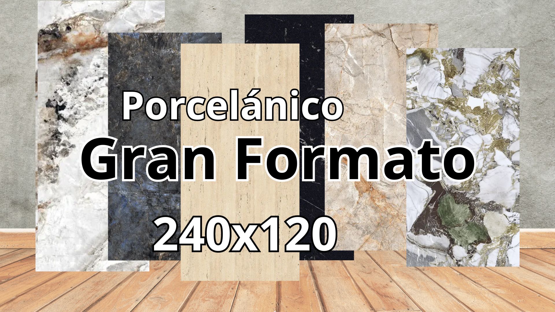 porcelánico gran formato 240x120